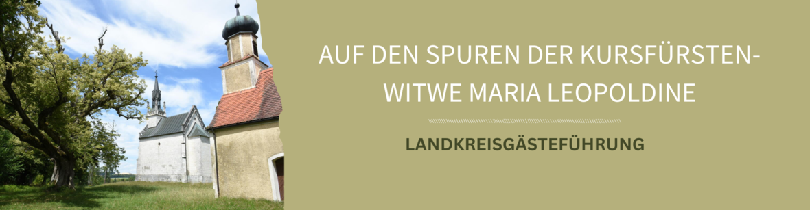 2023_landkreisfuehrung_kurfuerstin_witwe